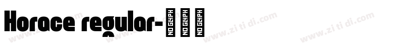 Horace regular字体转换